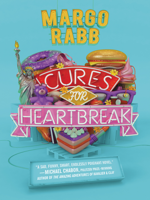 Title details for Cures for Heartbreak by Margo Rabb - Available